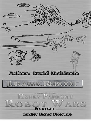 cover image of Lindsey--The Bionic Detective--Jurassic Reboot--Book 8